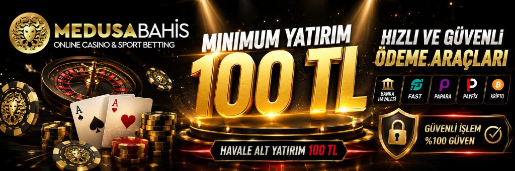 medusabahis minimum yatirim 4